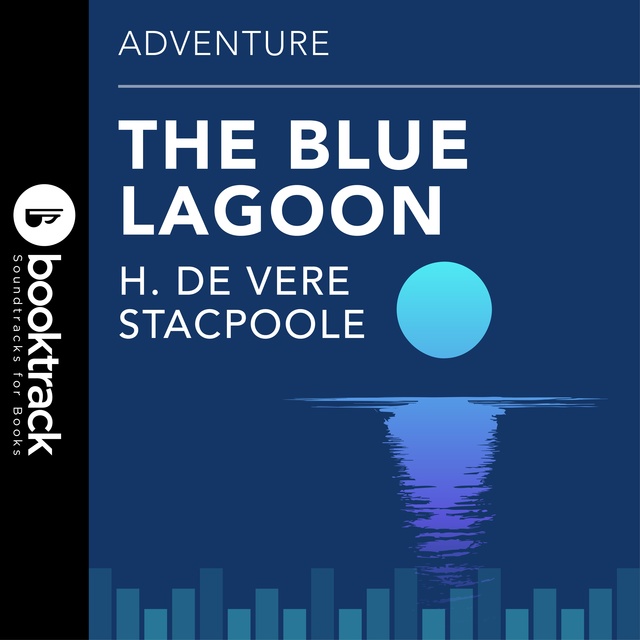 H. De Vere Stacpoole - Blue Lagoon