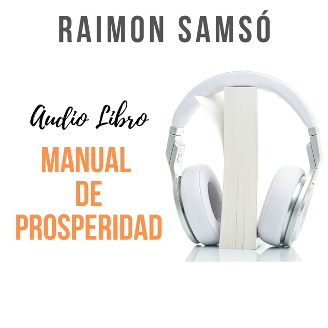 Raimon Samsó - Manual de Prosperidad