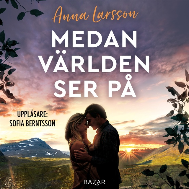 Anna Larsson - Medan världen ser på
