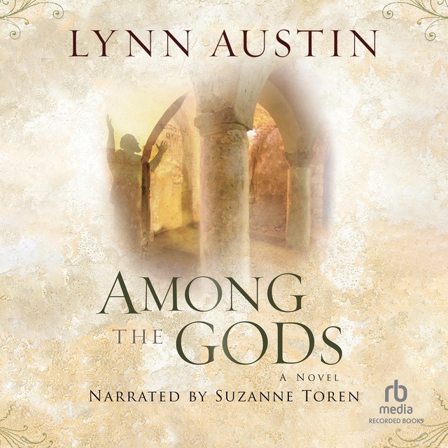 Lynn Austin - Among the Gods