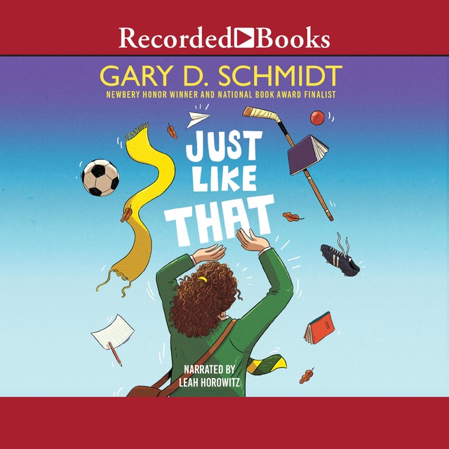 Gary D. Schmidt - Just Like That