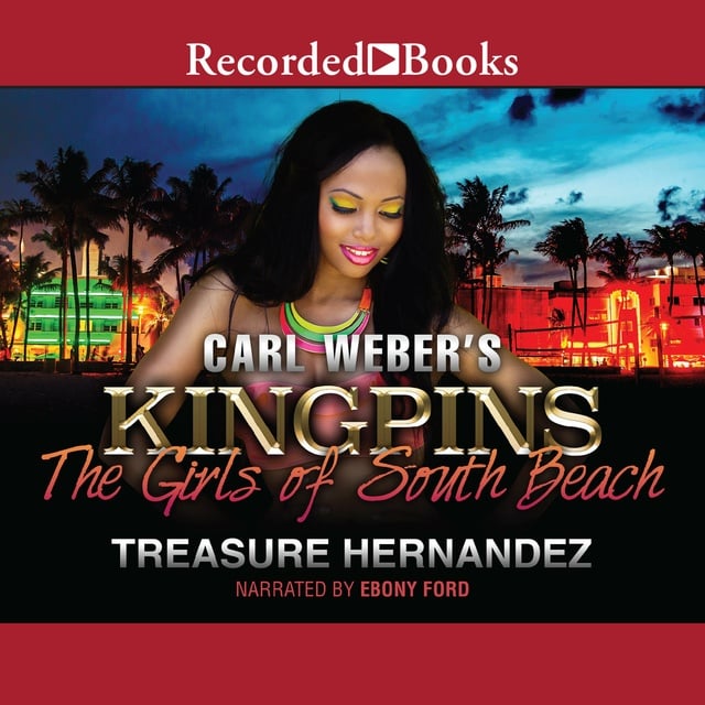 Treasure Hernandez - Carl Weber's Kingpins: The Girls of South Beach