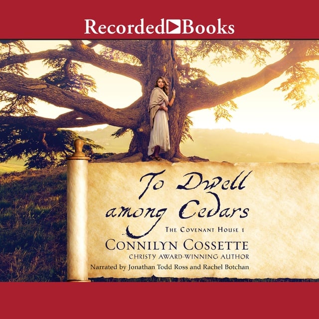 Connilyn Cossette - To Dwell among Cedars