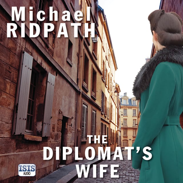 Michael Ridpath - The Diplomat's Wife
