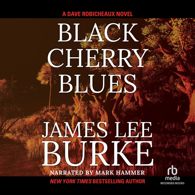 James Lee Burke - Black Cherry Blues