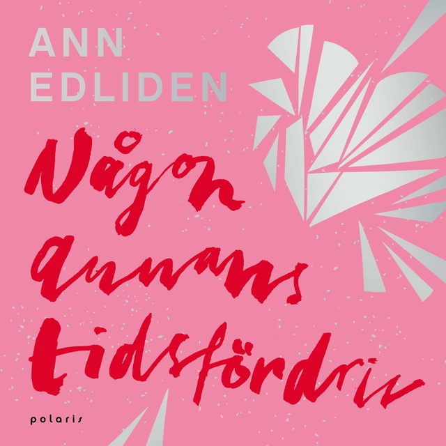 Ann Edliden - Någon annans tidsfördriv