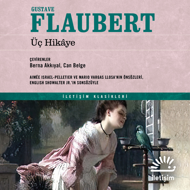 Gustave Flaubert - Üç Hikaye