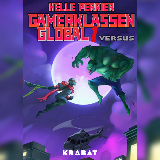 Helle Perrier - Gamerklassen Global 1: Versus