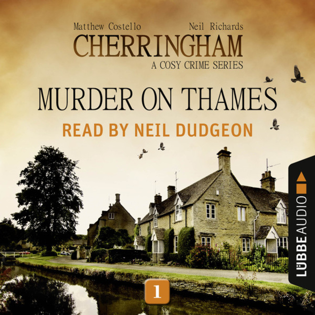 Matthew Costello, Neil Richards - Murder on Thames - Cherringham - A Cosy Crime Series: Mystery Shorts 1 (Unabridged)