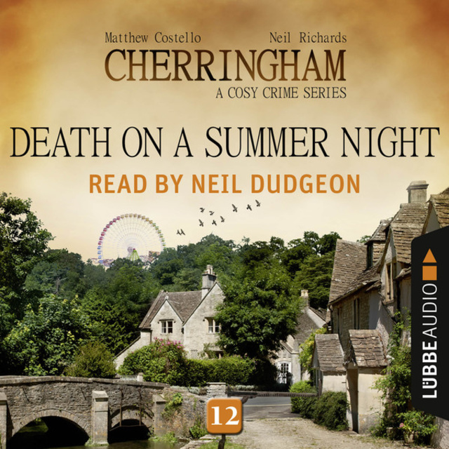 Matthew Costello, Neil Richards - Death on a Summer Night - Cherringham - A Cosy Crime Series: Mystery Shorts 12 (Unabridged)