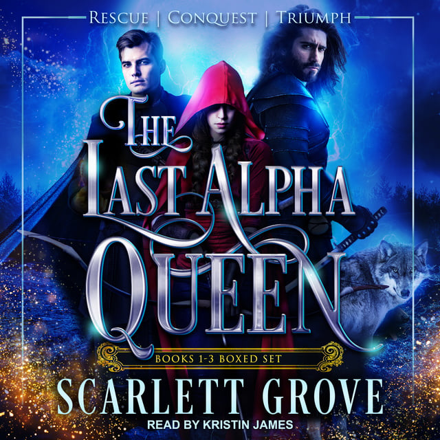Scarlett Grove - The Last Alpha Queen Series Boxed Set