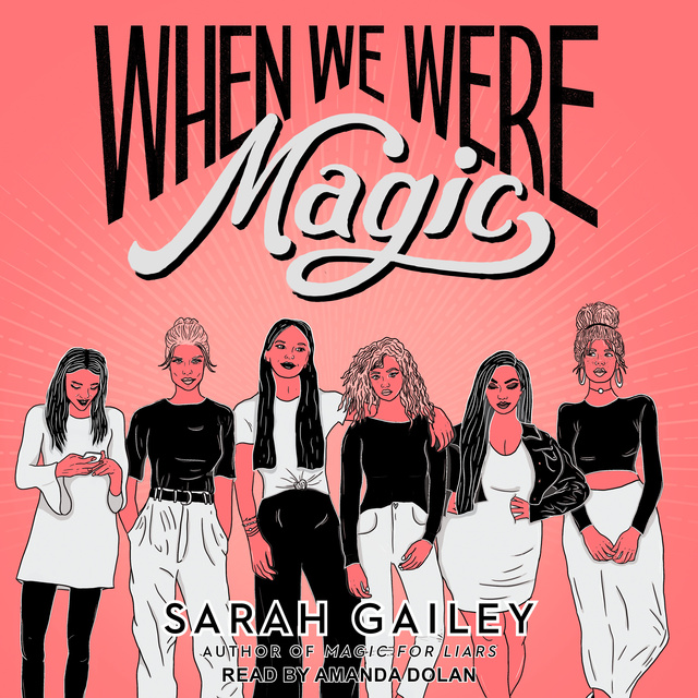 Sarah Gailey - When We Were Magic