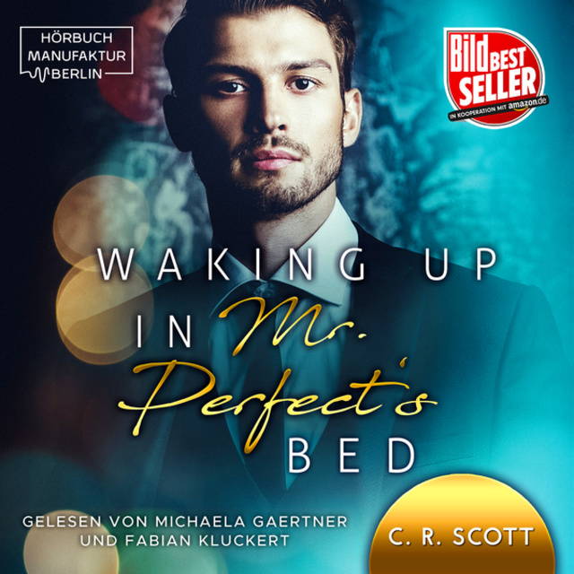C.R. Scott - Waking up in Mr. Perfect's Bed