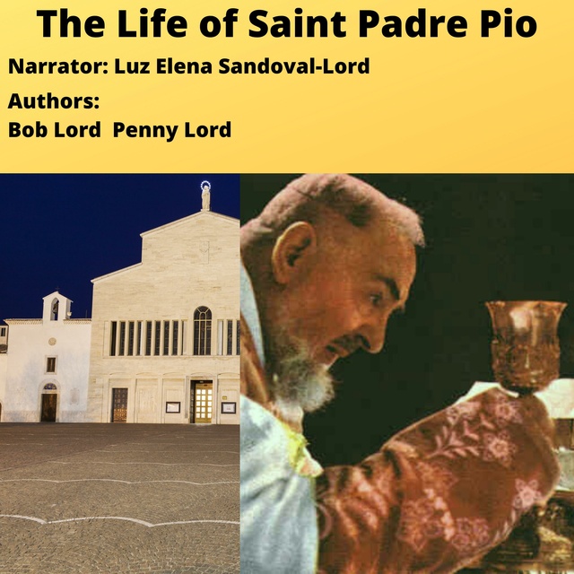 The Life of Saint Padre Pio - Audiolibro - Bob Lord, Penny Lord - Storytel
