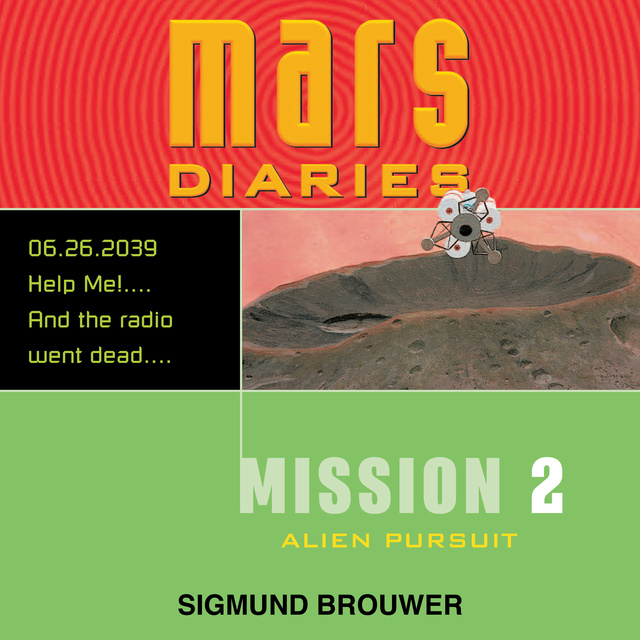 Sigmund Brouwer - Mission 2: Alien Pursuit