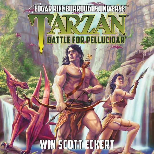Win Scott Eckert, Mike Wolfer - Tarzan: Battle for Pellucidar