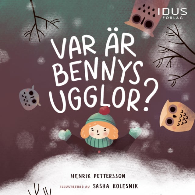 Henrik Pettersson - Var är Bennys ugglor?