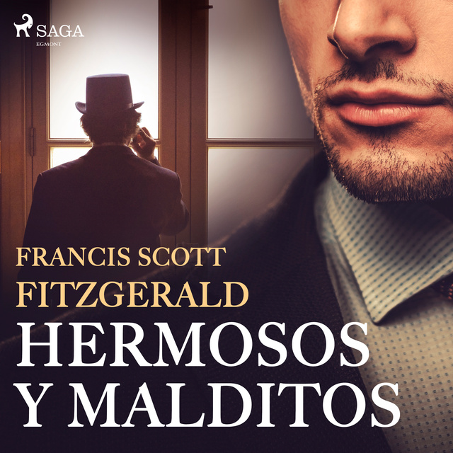 F. Scott Fitzgerald - Hermosos y malditos