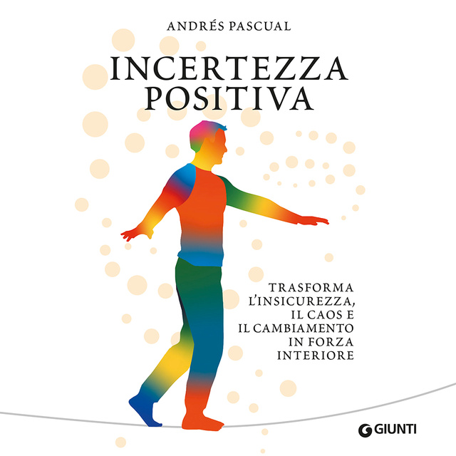 Andrés Pascual - Incertezza positiva