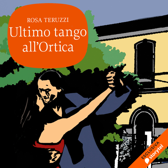 Rosa Teruzzi - Ultimo tango all'Ortica