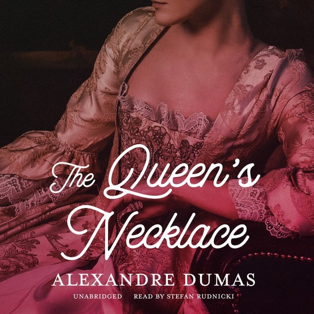 Alexandre Dumas - The Queen’s Necklace