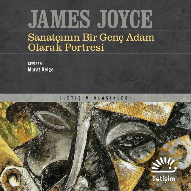 James Joyce - Sanatçının Bir Genç Adam Olarak Portresi