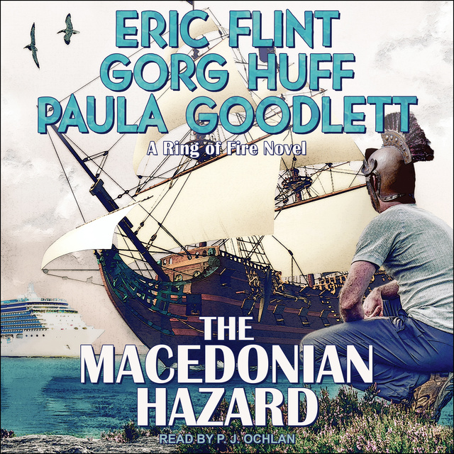 Eric Flint, Gorg Huff, Paula Goodlett - The Macedonian Hazard