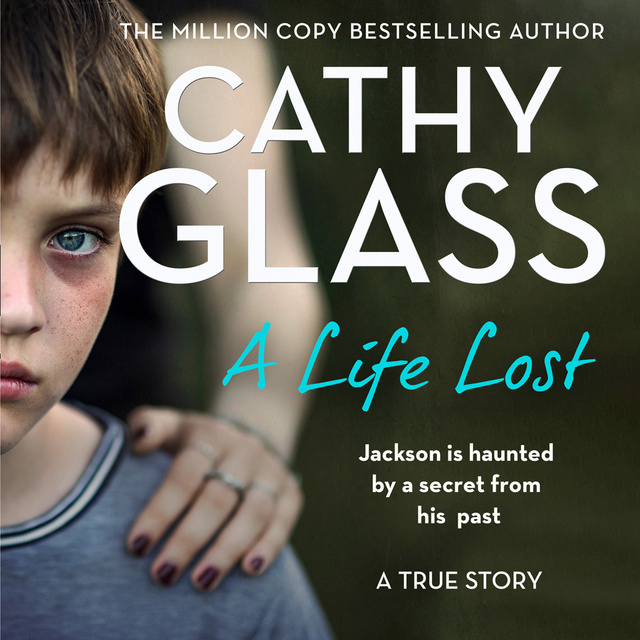 Cathy Glass - A Life Lost