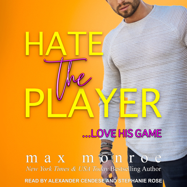 Max Monroe - Hate the Player