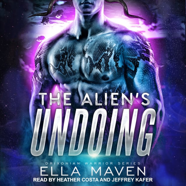 Ella Maven - The Alien's Undoing