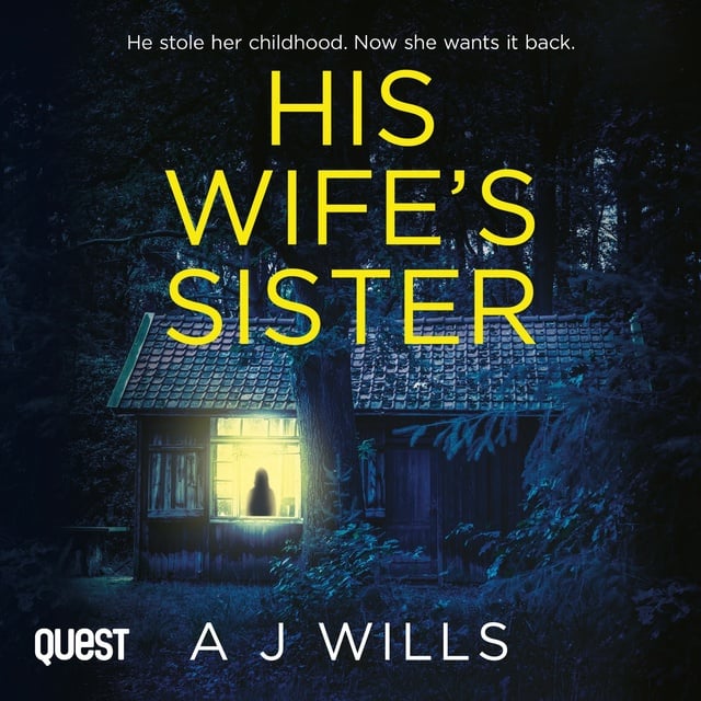 A J Wills - His Wife's Sister