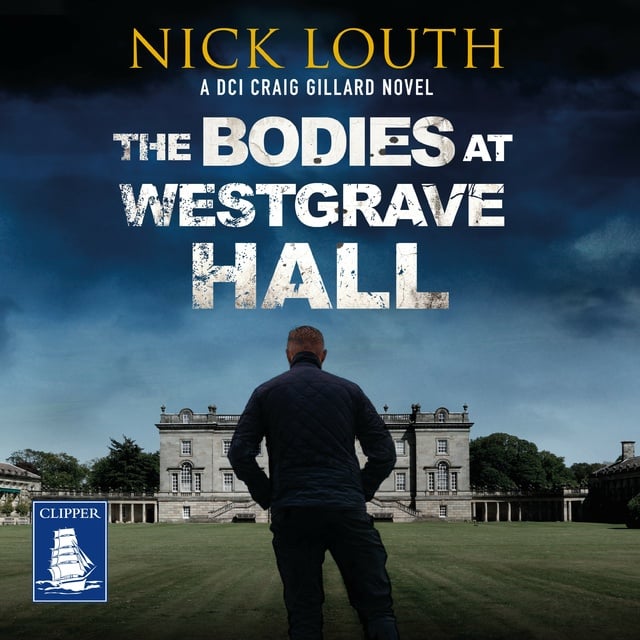 Nick Louth - The Bodies at Westgrave Hall