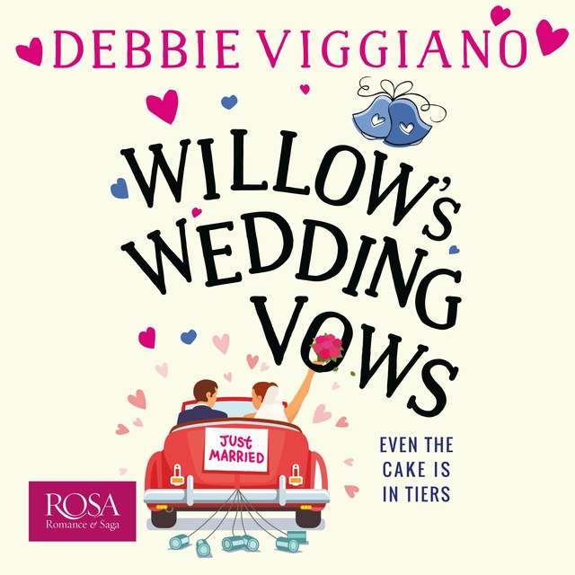 Debbie Viggiano - Willow's Wedding Vows: A Laugh out Loud romantic comedy with a twist!