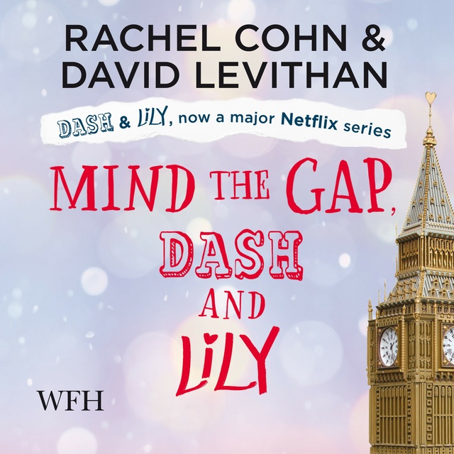 David Levithan, Rachel Cohn - Mind the Gap, Dash & Lily