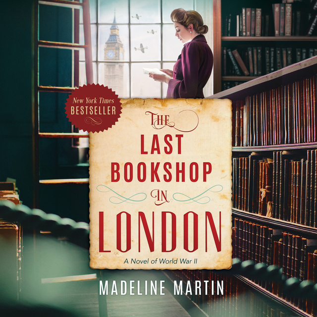 Madeline Martin - The Last Bookshop in London: A Novel of World War II