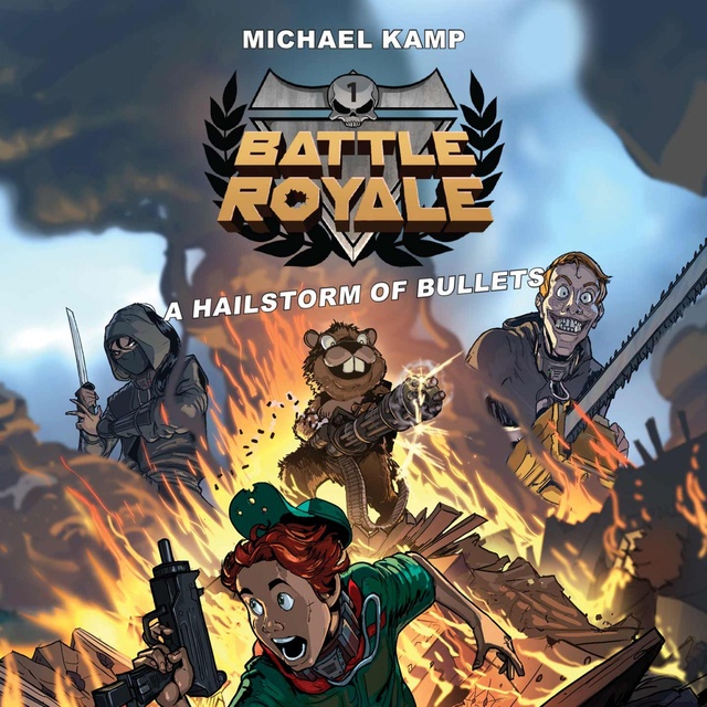 Michael Kamp - Battle Royale #1: A Hailstorm of Bullets