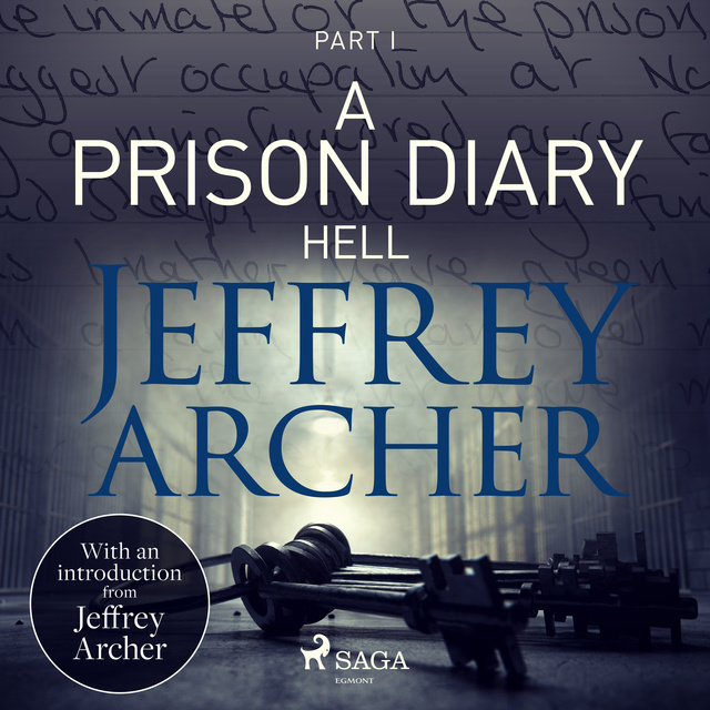 Jeffrey Archer - A Prison Diary I - Hell