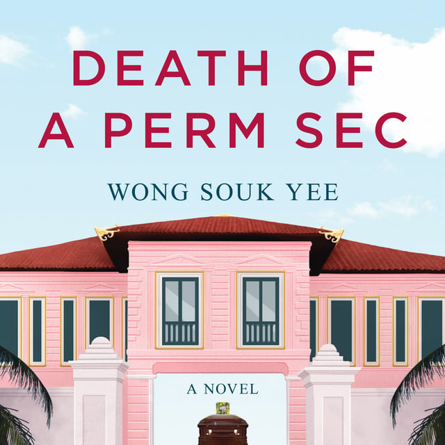 Wong Souk Yee - Death of a Perm Sec