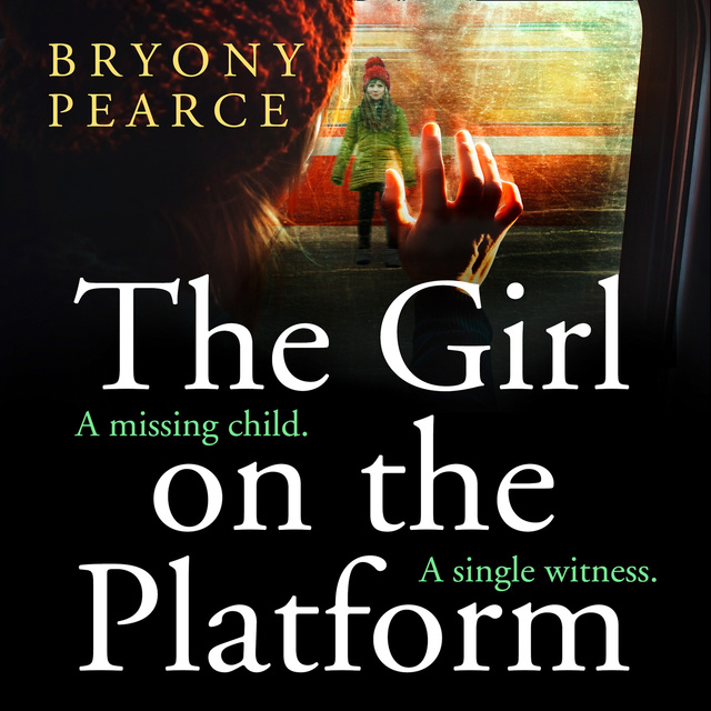 Bryony Pearce - The Girl on the Platform