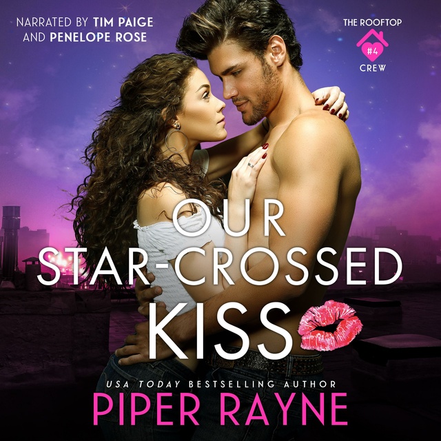 Piper Rayne - Our Star-Crossed Kiss