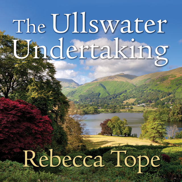 Rebecca Tope - The Ullswater Undertaking