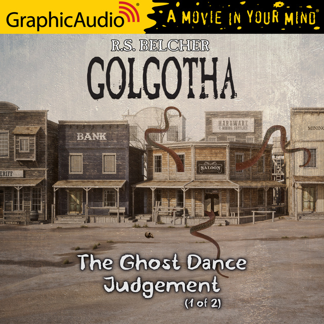 R. S. Belcher - The Ghost Dance Judgement (1 of 2) [Dramatized Adaptation]
