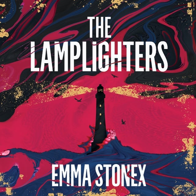Emma Stonex - The Lamplighters