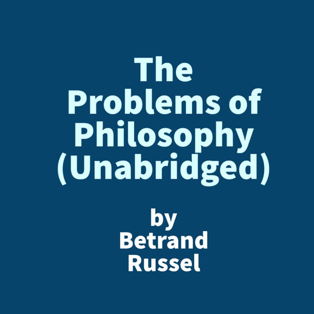 Betrand Russel - The Problems of Philosophy