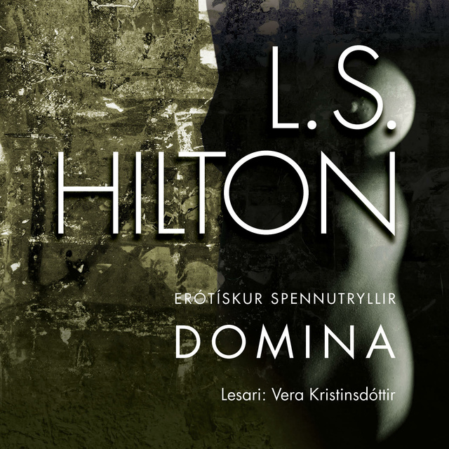 L.S. Hilton - Domina