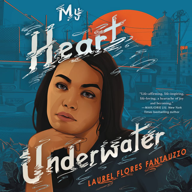 Laurel Flores Fantauzzo - My Heart Underwater