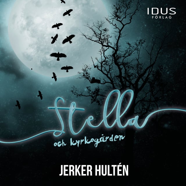 Jerker Hultén - Stella och kyrkogården