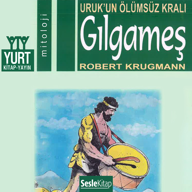 Robert Krugmann - Gılgameş - Uruk'un Ölümsüz Kralı
