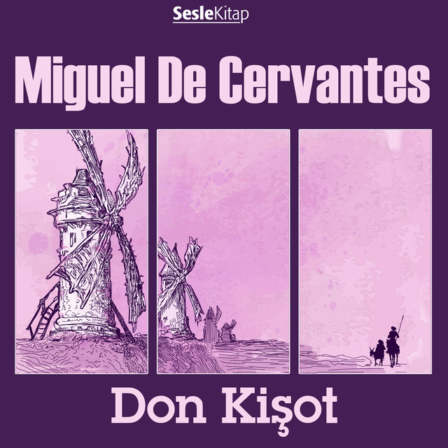 Miguel De Cervantes - Don Kişot