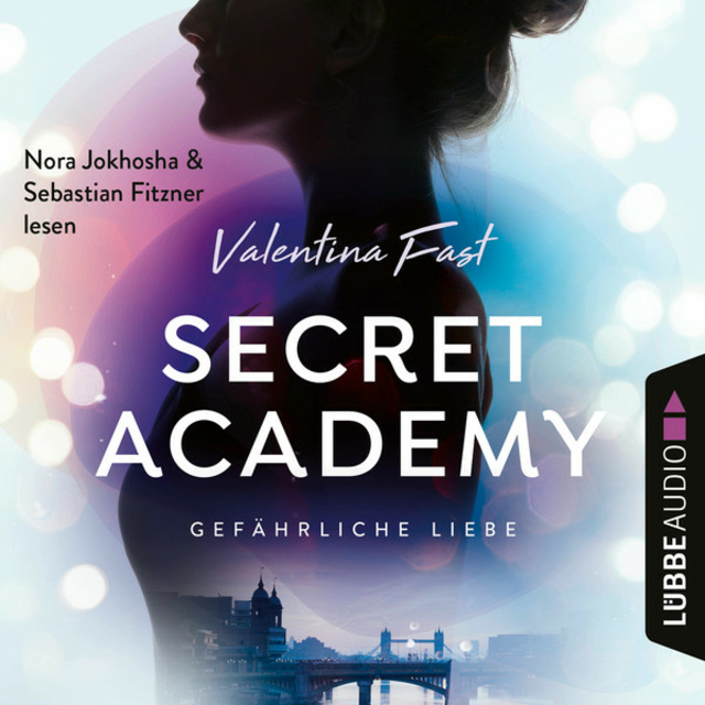 Valentina Fast - Secret Academy: Gefährliche Liebe